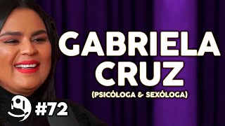 Gabriela Cruz: Psicóloga e Sexóloga | Lutz Podcast #72