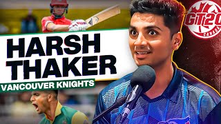 HARSH THAKER on Batting w/ Fakhar Zaman \u0026 Canada's Cricket Future | @GT20CanadaOfficial | EP21