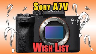 A7V Wishlist - It's not about more. It's about DIFFERENT!