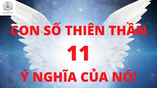 Con Số Thiên Thần 11 - Ý Nghĩa Của Số 11 Là Gì?