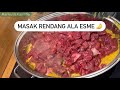 MASAK RENDANG ala ESME 😋🤌🤌