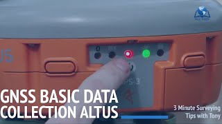 GNSS Basic Data Collection Altus | 3 Minute Surveying Tips with Tony