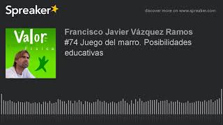 #74 Juego del marro. Posibilidades educativas