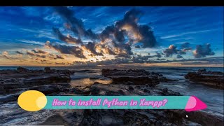 [Solved] How to install Python in xampp?