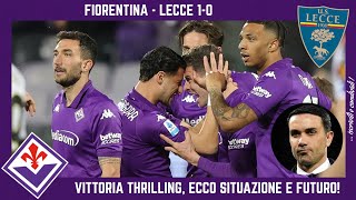 FIORENTINA - LECCE 1-0: UNA PARTITA THRILLING ma ECCO la SITUAZIONE PALLADINO, GIOCATORI e FUTURO!