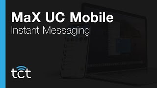 MaX UC Mobile - Instant Messaging