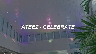 ATEEZ (에이티즈) - 'Celebrate' Easy Lyrics