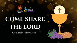 💕🕊️ Come Share The Lord - Bryan Jeffery Leech | St. Venantius ft. Band Community 🎸🎼