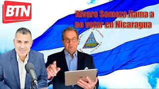 EN VIVO:  Alvaro Somoza llama a no votar en Nicaragua    -  28 Octubre del 2021