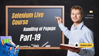 Selenium Course For Beginners Handling of Popups || Selenium Tutorial Free Part 19