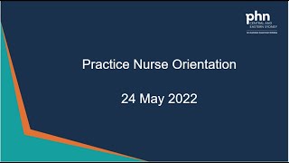 CESPHN Practice Nurse Orientation - 24 May 2022