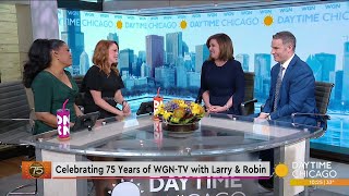 Celebrating 75 Years of WGN-TV with Larry \u0026 Robin