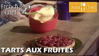 Tarts Aux Fruites | The French Chef Season 9 | Julia Child