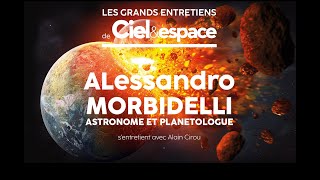 En quête des origines du Système solaire et… de la vie, Grand entretien d'Alessandro Morbidelli