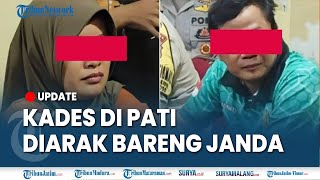 🔴WARGA GREBEK KADES DAN JANDA BERDUAAN di Tanjungrejo Pati, Diduga Berbuat Zina