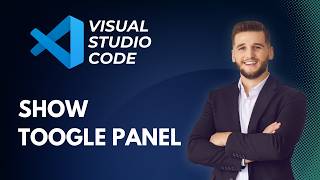 How to Show the Toggle Panel in Visual Studio Code | Quick & Easy Guide 2026