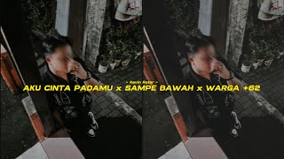 AKU CINTA PADAMU x SAMPE BAWAH x WARGA +62 REMIX - ( Kevin Rater ) _ SOUND VIRAL TIKTOK!!!