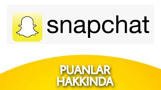 Snapchat Puanı Ne İşe Yarar - Snapchat Puanı Nasıl Arttırılır