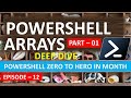 PowerShell Arrays Deep Dive #PowerShellArrays - Part 1 | EP 12 | PowerShell Zero to Hero in Month