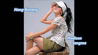 Nang bimang Garo Song by Modison Sangma