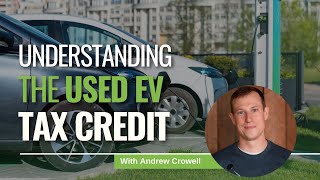 How Does the Used EV Tax Credit Work?