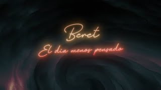 Beret - El día menos pensado (Lyric Video Oficial)