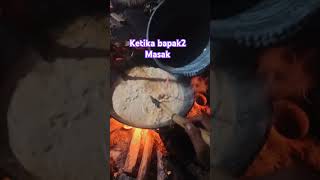 Ketika bapak -  bapak masak #fyp