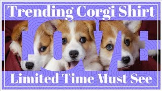 Corgi Shirt: Funny Tee For The Ultimate Corgi Mom- Best Clothing For Corgi Owners