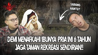 SAMPE NANGISSS!! TUKANG KEBUN INI PUNYA 6 TAHUN PENGALAMAN DI TAMAN ARWAH?? #OmMamat