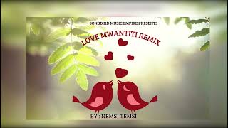 CKAY- LOVE NWANTITI REMIX by NEMSI TEMSI