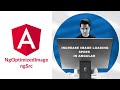 Fast Page Loading | Optimize Images with NgOptimizedImage Directive | ngSrc | Angular | Nirmal Gope