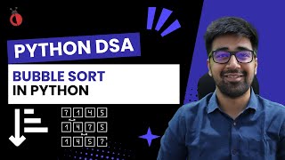 DSA in Python Course - Bubble Sort in Python - Part 20 [Hindi] | Code & Debug