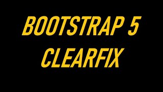 BOOTSTRAP 5 CLEARFIX