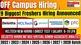 Deloitte \u0026 HCLTech New Hiring | Genpact, PTC, PTC, Zones, Revolut 9 Biggest Hiring | 2022-2028 Batch