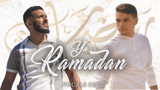 Muad X Firas - Ya Ramadan (Vocals Only)