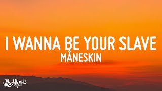Download Måneskin - I WANNA BE YOUR SLAVE (Lyrics/Testo) Eurovision 2021 mp3