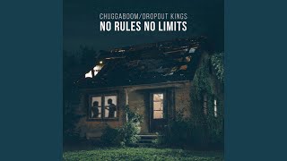 No Rules, No Limits (Feat. Dropout Kings)