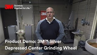 Product Demo: 3M™ Silver Depressed Center Grinding Wheel