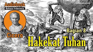 Hakikat Tuhan I Marcus Tullius Cicero I Audiobook Bahasa Indonesia I Bagian Delapan