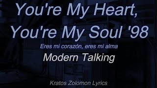 Modern Talking | You're my heart, you're my soul '98 (Sub Español)(Lyrics English)
