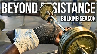 Chest Day Series 9: Ep 2 - Beyond Resistance (Bulking Season)