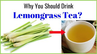 Benefits of lemongrass tea: uses and recipe
