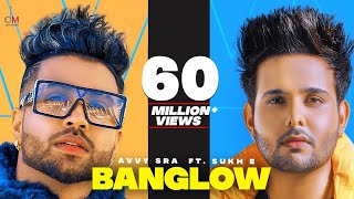 Banglow | Avvy Sra ft Afsana khan | Sukh-E | Jaani | Arvindr Khaira | New Punjabi Song 2020