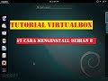 Tutorial VirtualBox #2 Cara Menginstall Debian 8