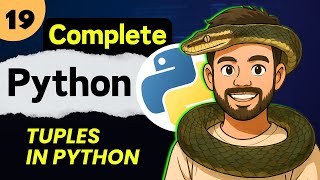 Lec 19: Tuples in Python | Python Full Course (2025)