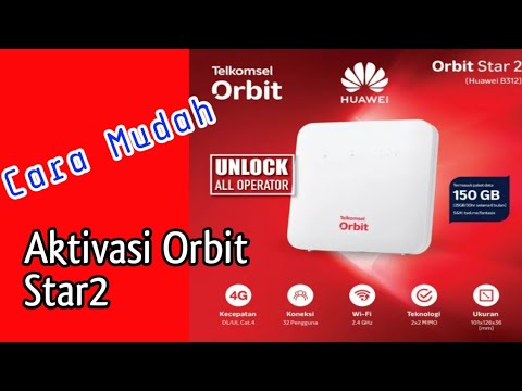 Cara Mudah Aktivasi Dan Registrasi Telkomsel Orbit Star2 - YouTube