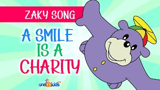 A SMILE IS A CHARITY 😊 -  Zaky Song