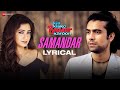 Samandar - Lyrical | Kis Kisko Pyaar Karoon | Shreya Ghoshal & Jubin Nautiyal | Kapil Sharma