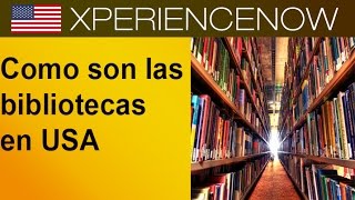 Como son las bibliotecas en USA