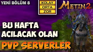 [TUTACAK] Bu Hafta Açılacak Metin2 PVP Serverler TUTAR/TURMAZ Kolay-Orta-Zor